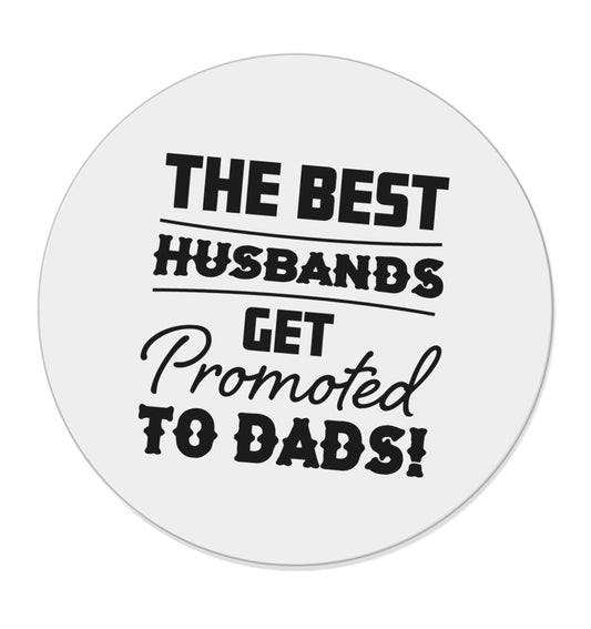 The best husbands get promoted to Dads | Magnet