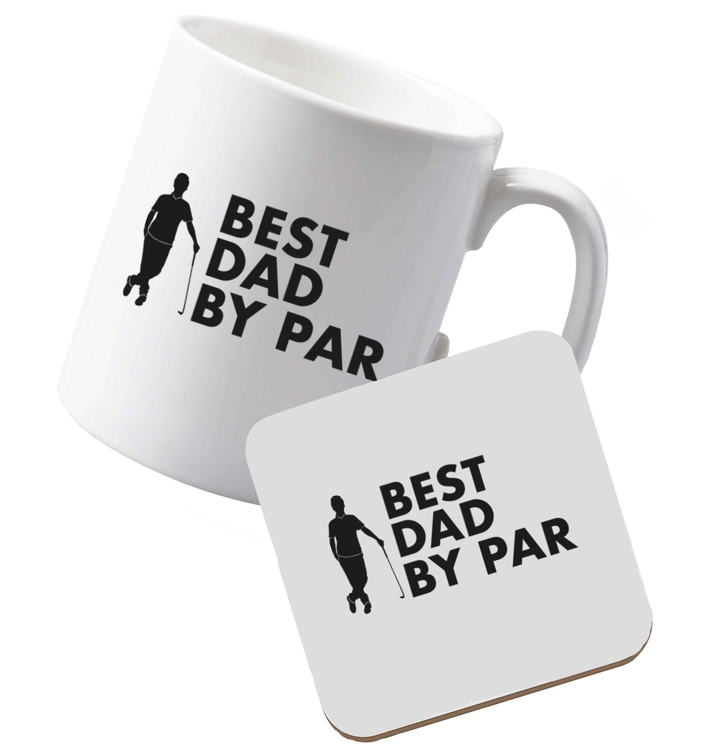 10 oz Ceramic mug and coaster Best dad by par both sides