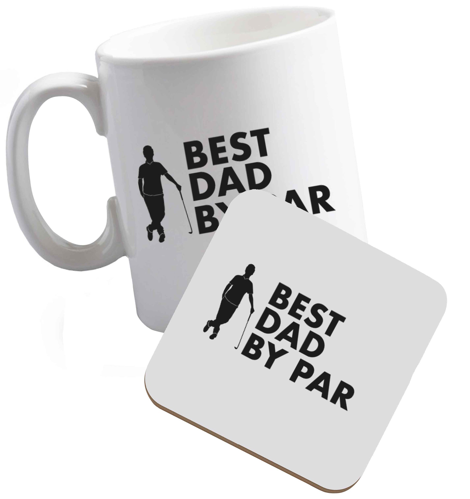 10 oz Best dad by par ceramic mug and coaster set right handed