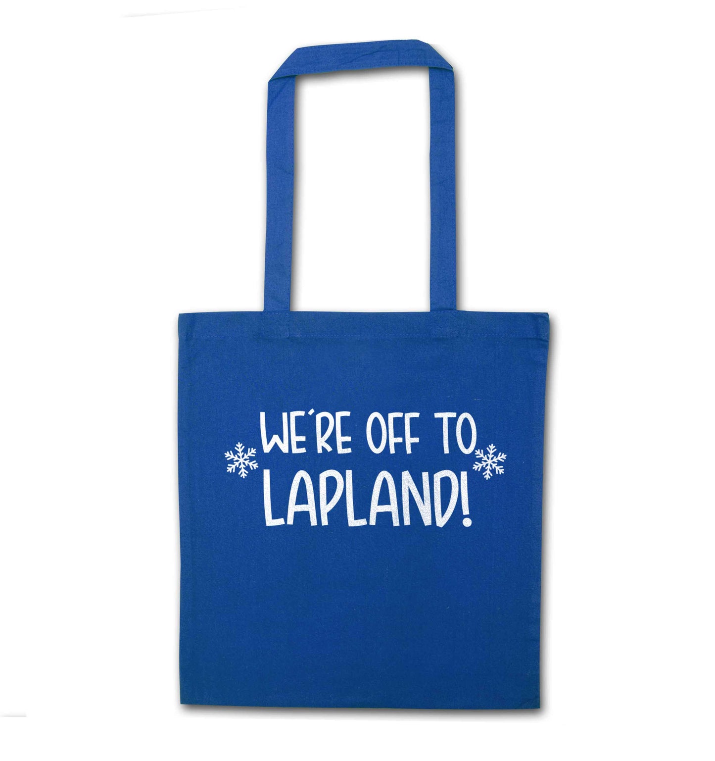 We're off to Lapland blue tote bag