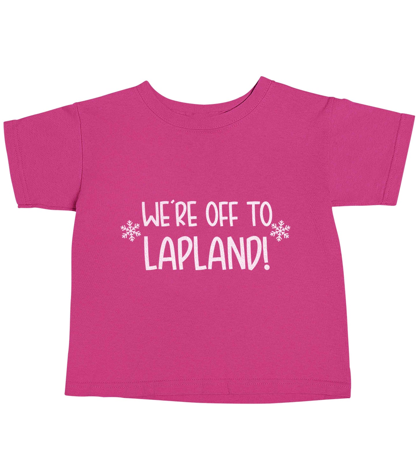 We're off to Lapland pink baby toddler Tshirt 2 Years