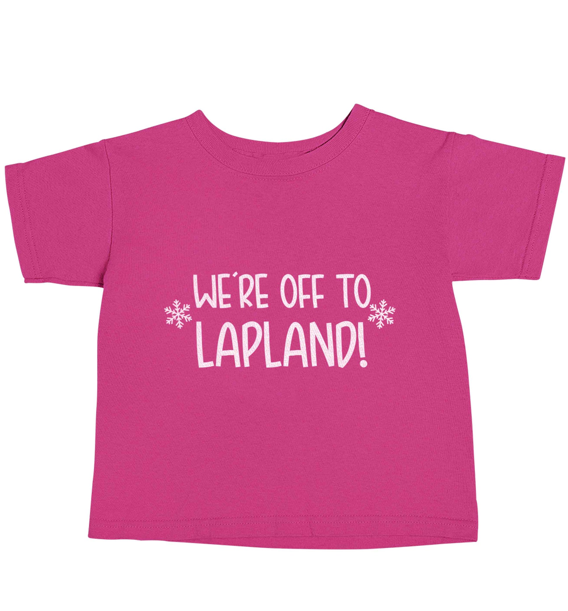 We're off to Lapland pink baby toddler Tshirt 2 Years