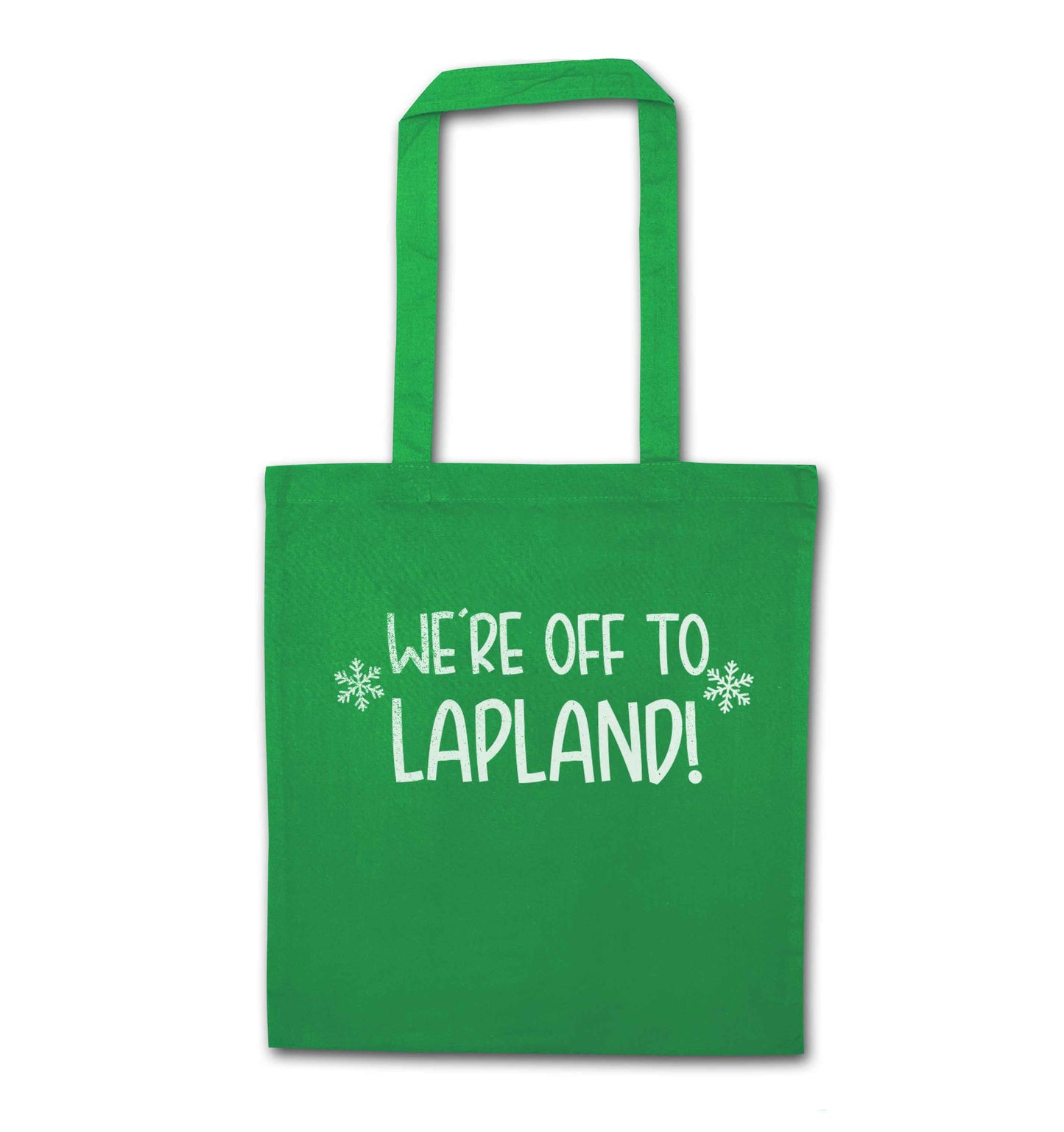 We're off to Lapland green tote bag