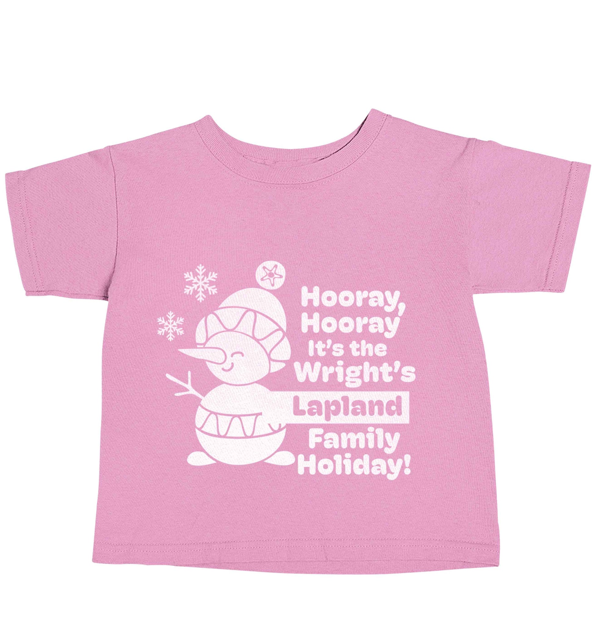 Hooray it's the personalised Lapland holiday! light pink baby toddler Tshirt 2 Years