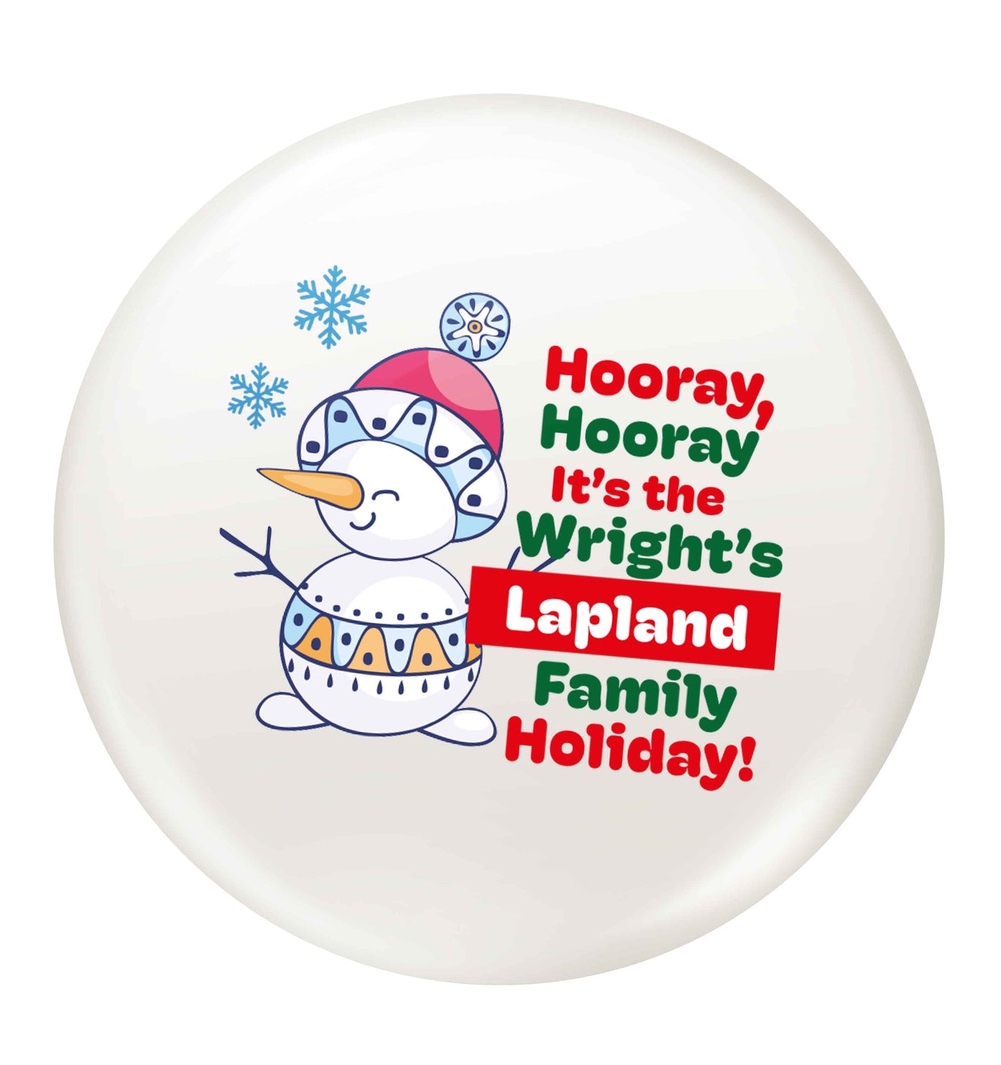 Hooray it's the personalised Lapland holiday! small 25mm Pin badge