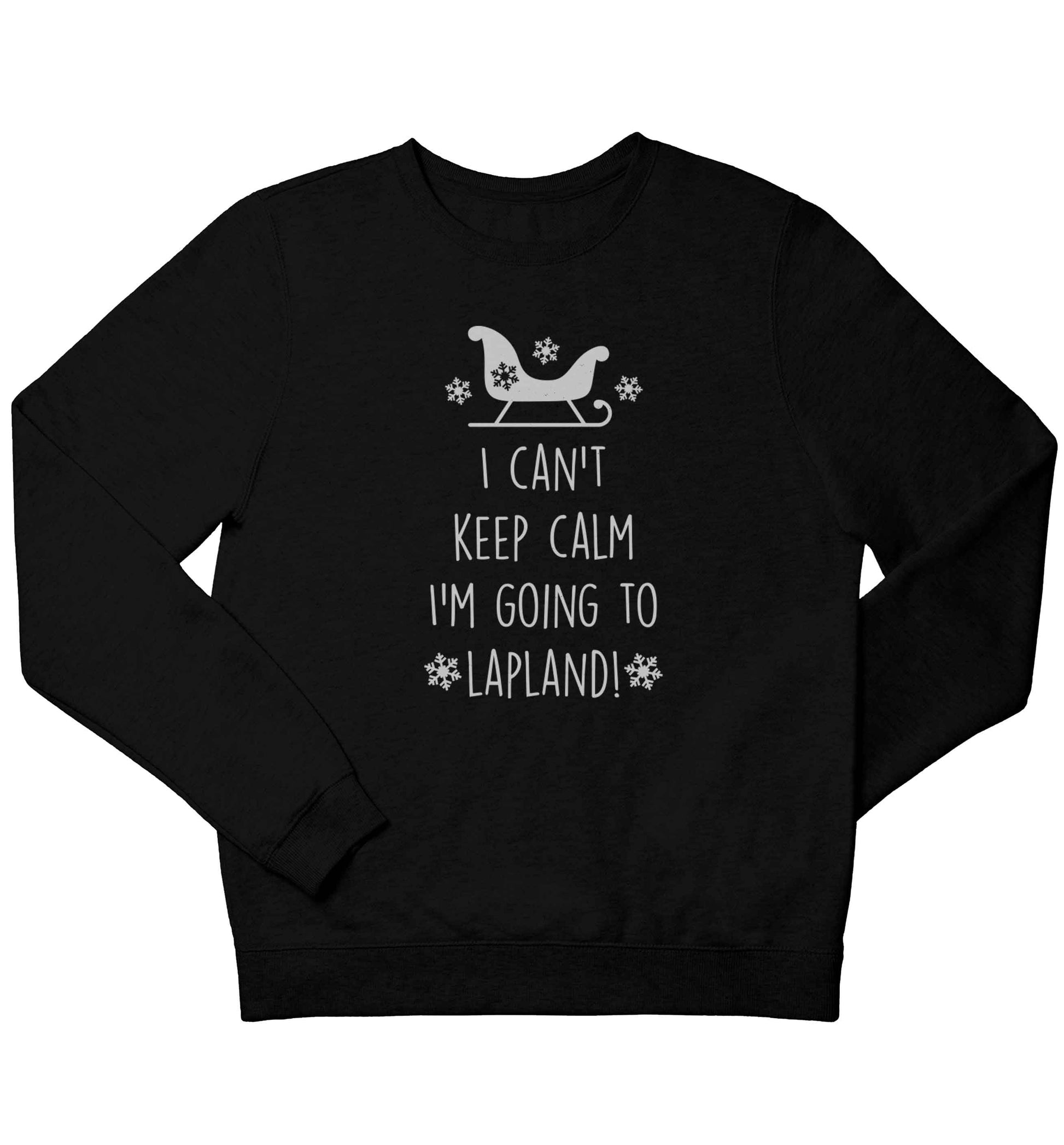 I can't keep calm I'm going to Lapland children's black sweater 12-13 Years