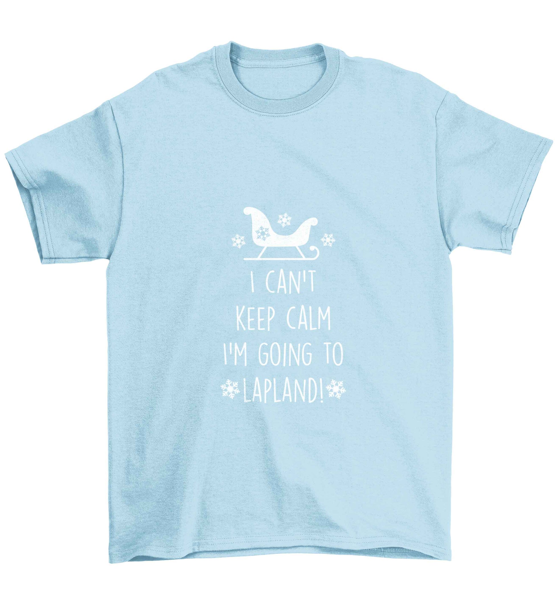 I can't keep calm I'm going to Lapland Children's light blue Tshirt 12-13 Years