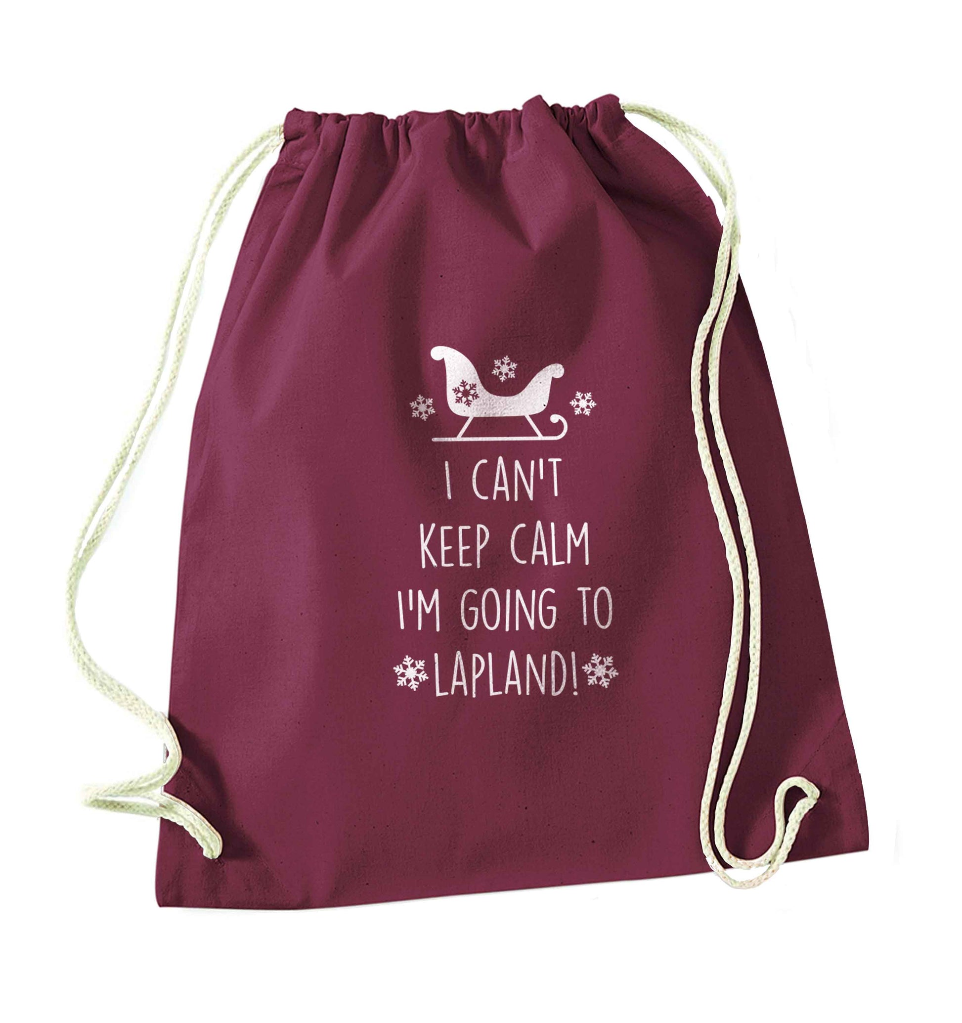 I can't keep calm I'm going to Lapland maroon drawstring bag