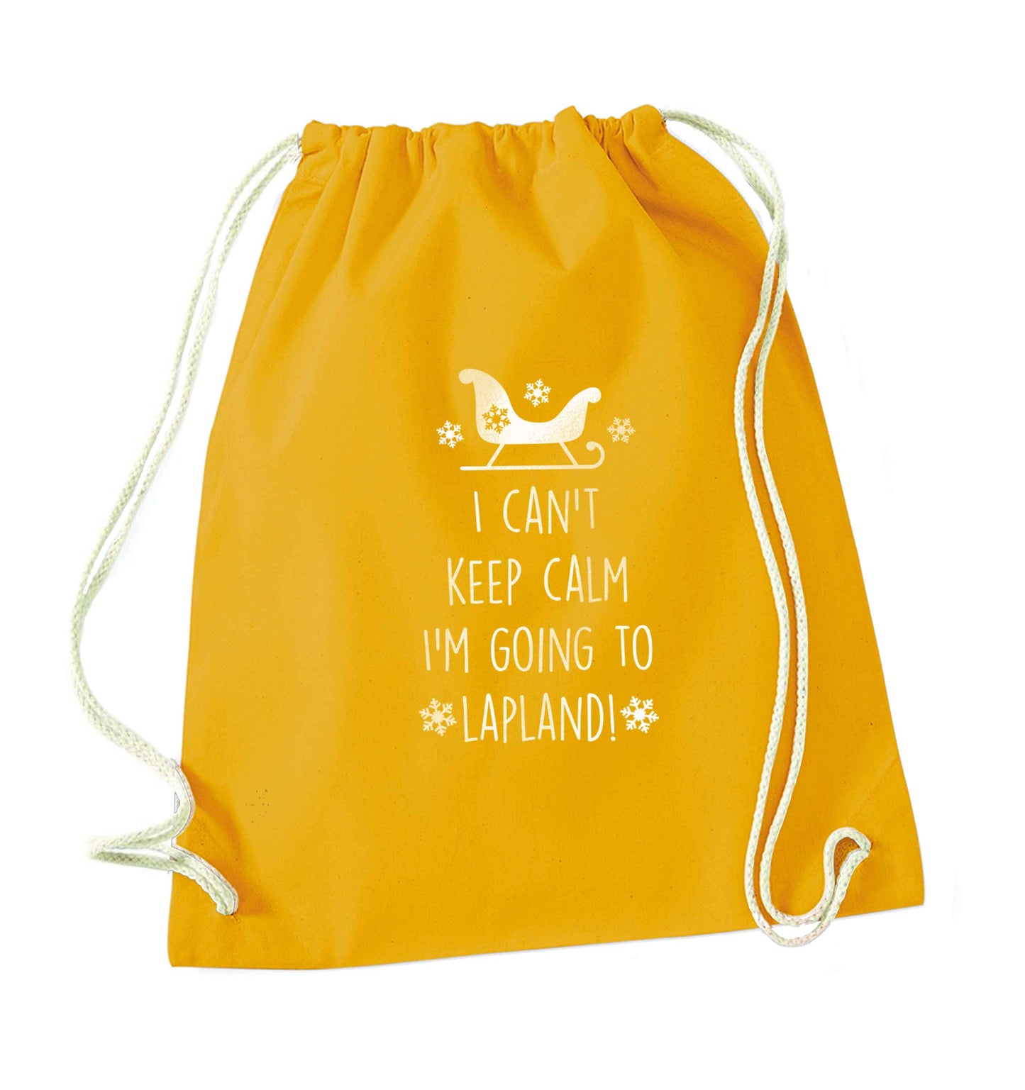 I can't keep calm I'm going to Lapland mustard drawstring bag