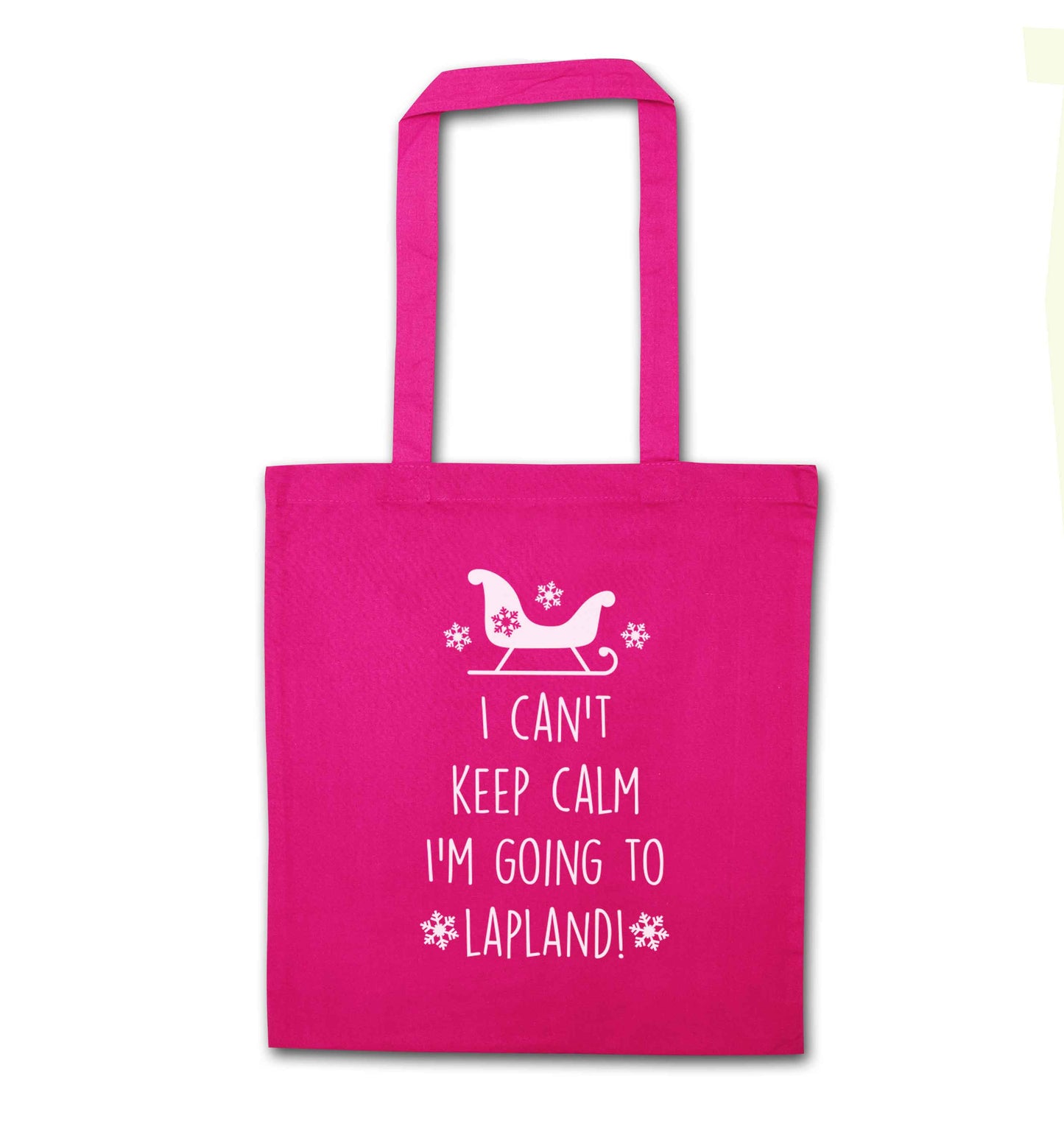 I can't keep calm I'm going to Lapland pink tote bag