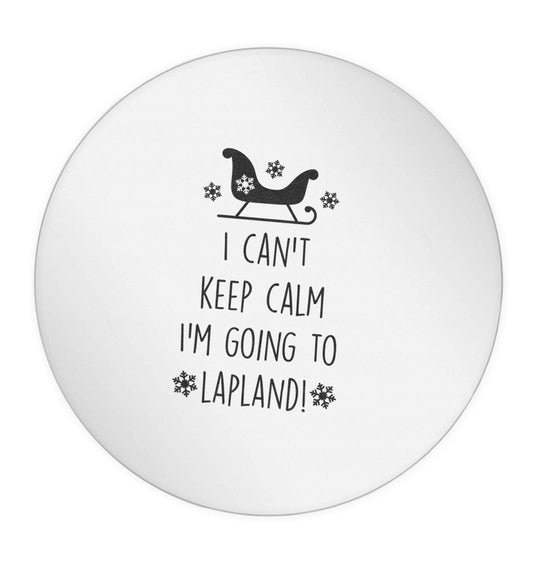 I can't keep calm I'm going to Lapland 24 @ 45mm matt circle stickers