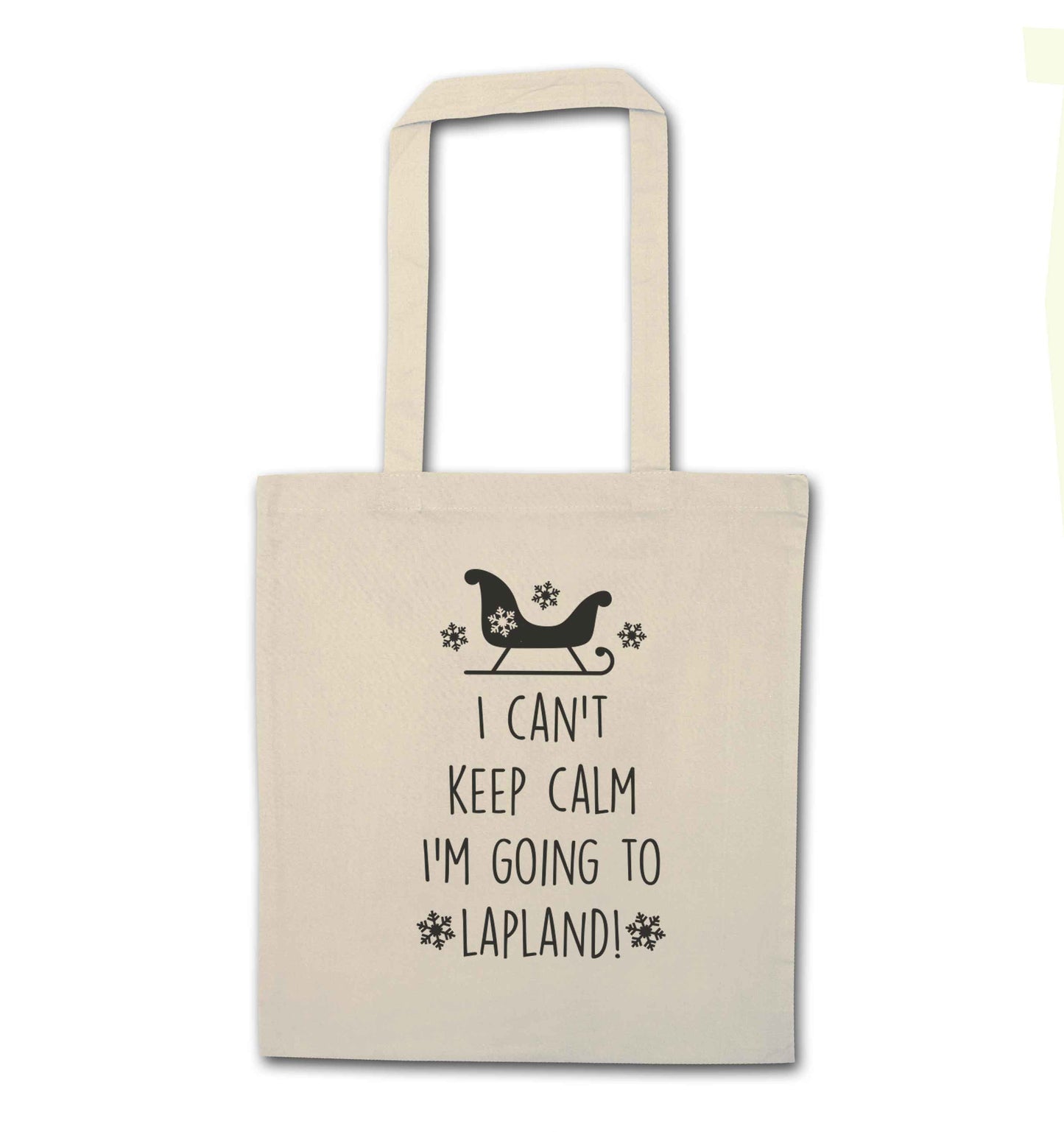 I can't keep calm I'm going to Lapland natural tote bag