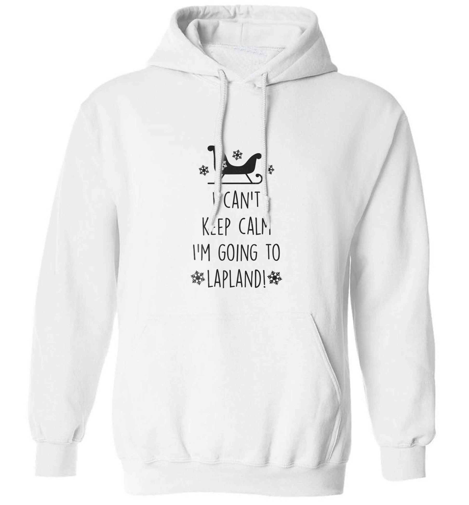 I can't keep calm I'm going to Lapland adults unisex white hoodie 2XL