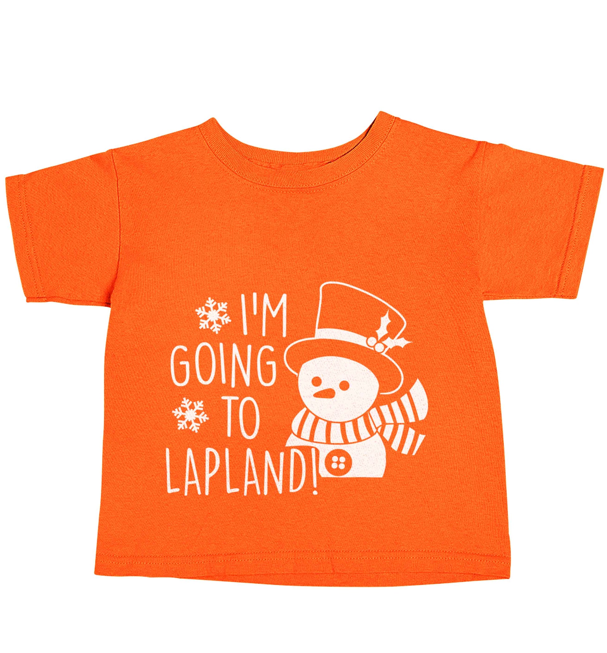 I'm going to Lapland orange baby toddler Tshirt 2 Years