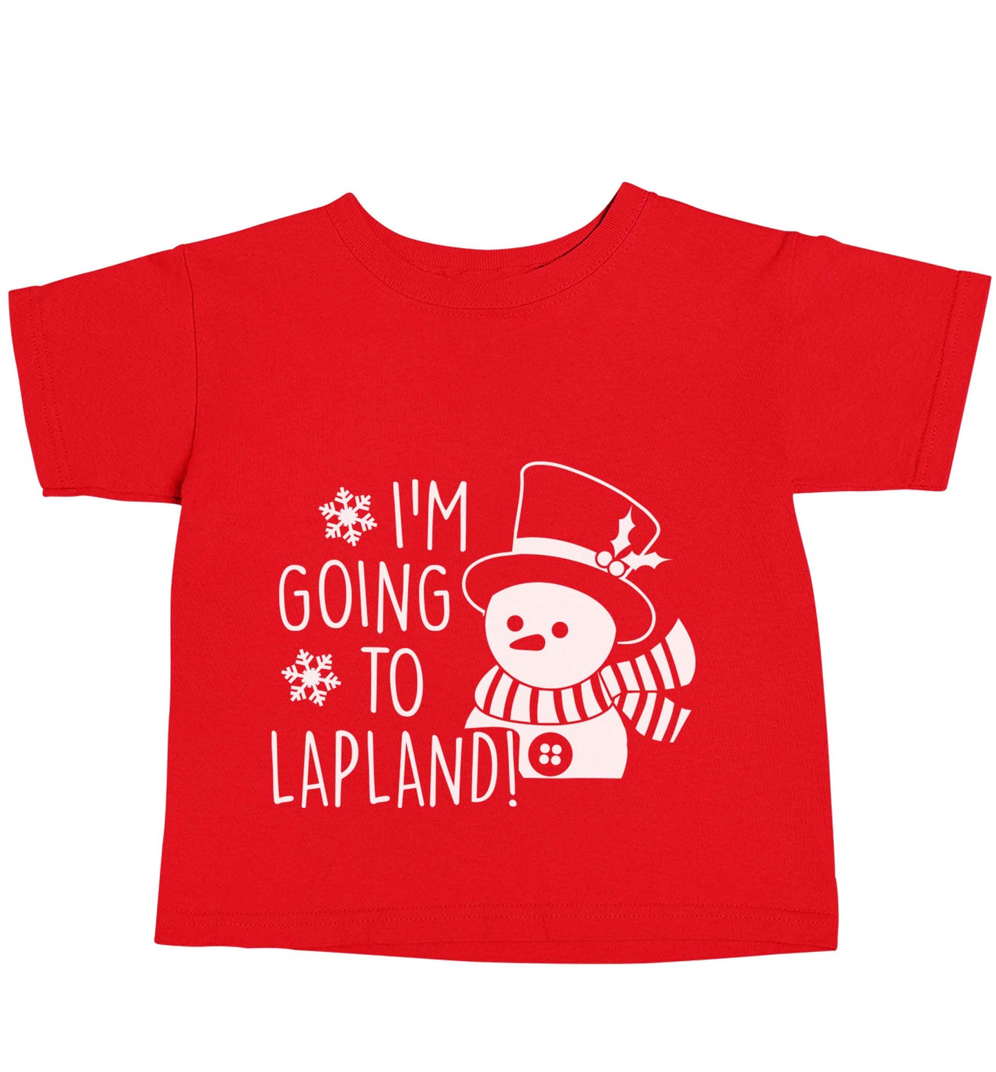 I'm going to Lapland red baby toddler Tshirt 2 Years