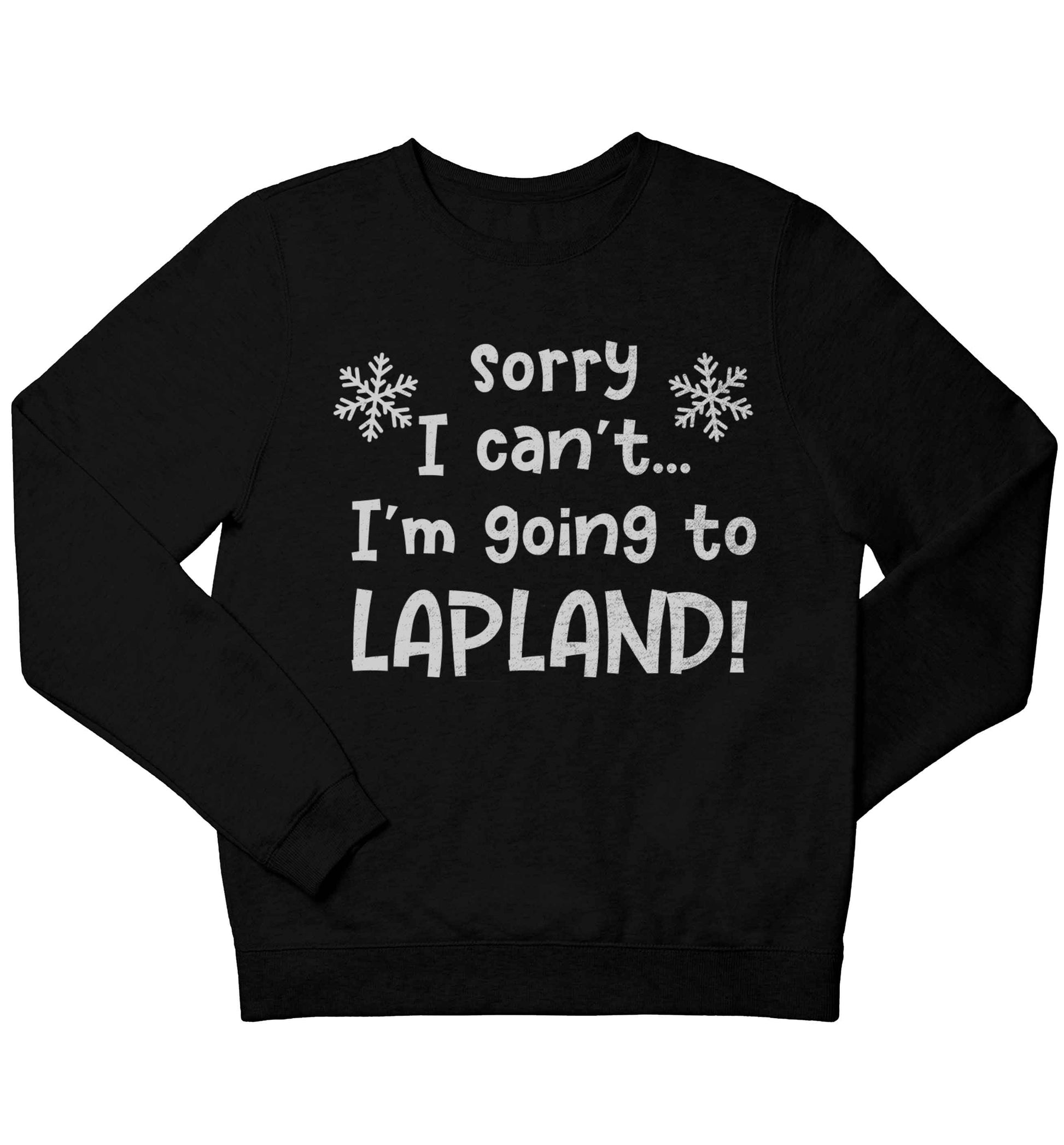 Sorry I can't I'm going to Lapland children's black sweater 12-13 Years