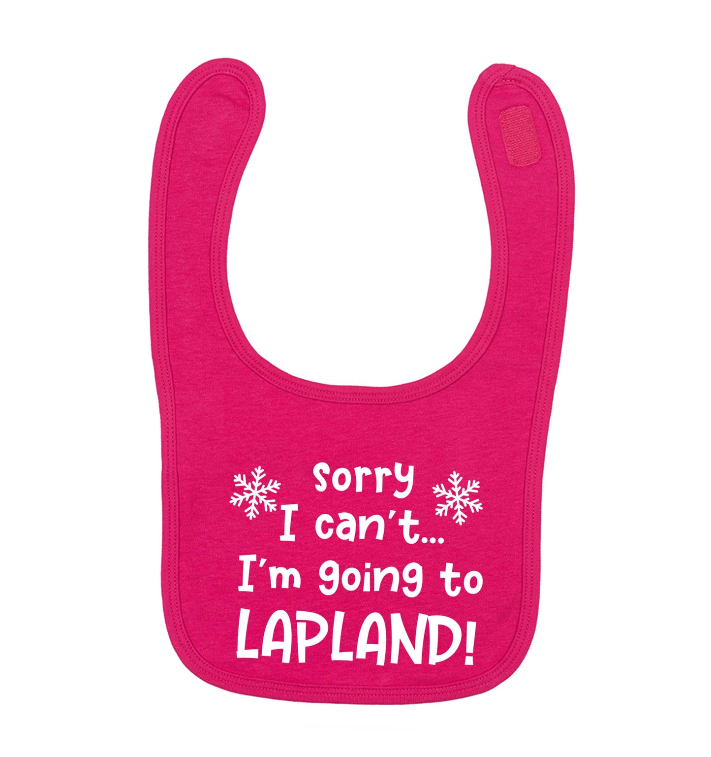 Sorry I can't I'm going to Lapland dark pink baby bib
