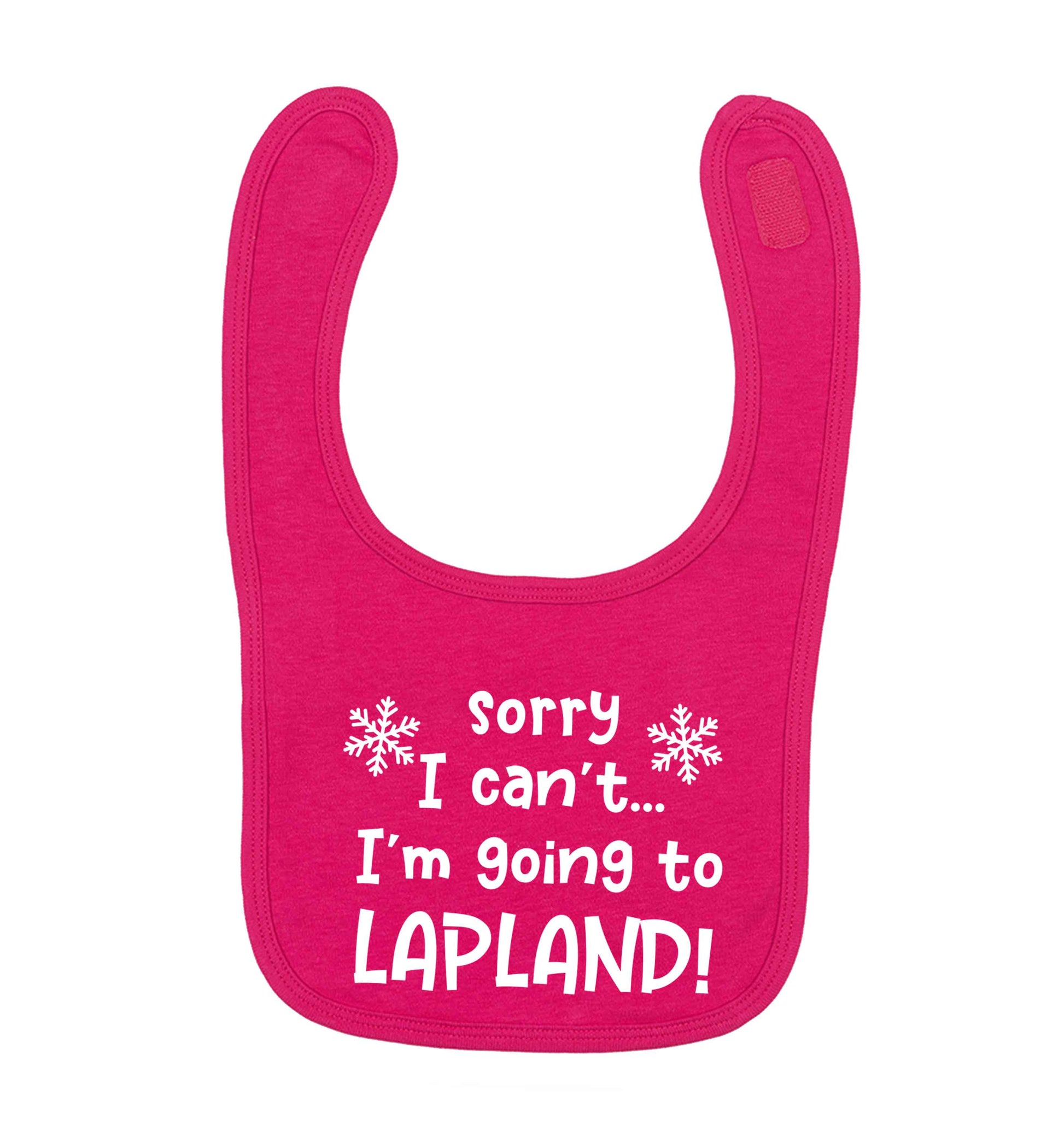 Sorry I can't I'm going to Lapland dark pink baby bib