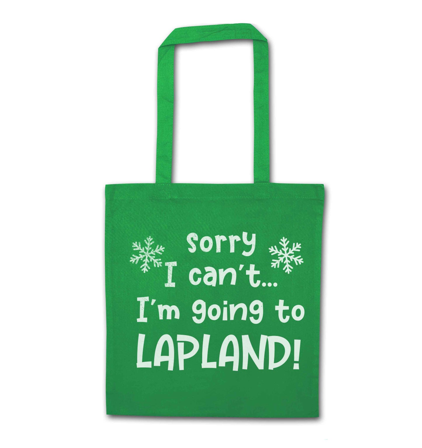 Sorry I can't I'm going to Lapland green tote bag