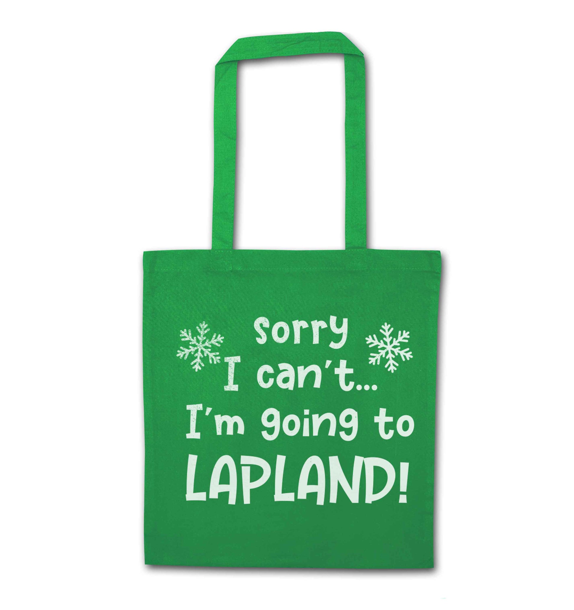 Sorry I can't I'm going to Lapland green tote bag