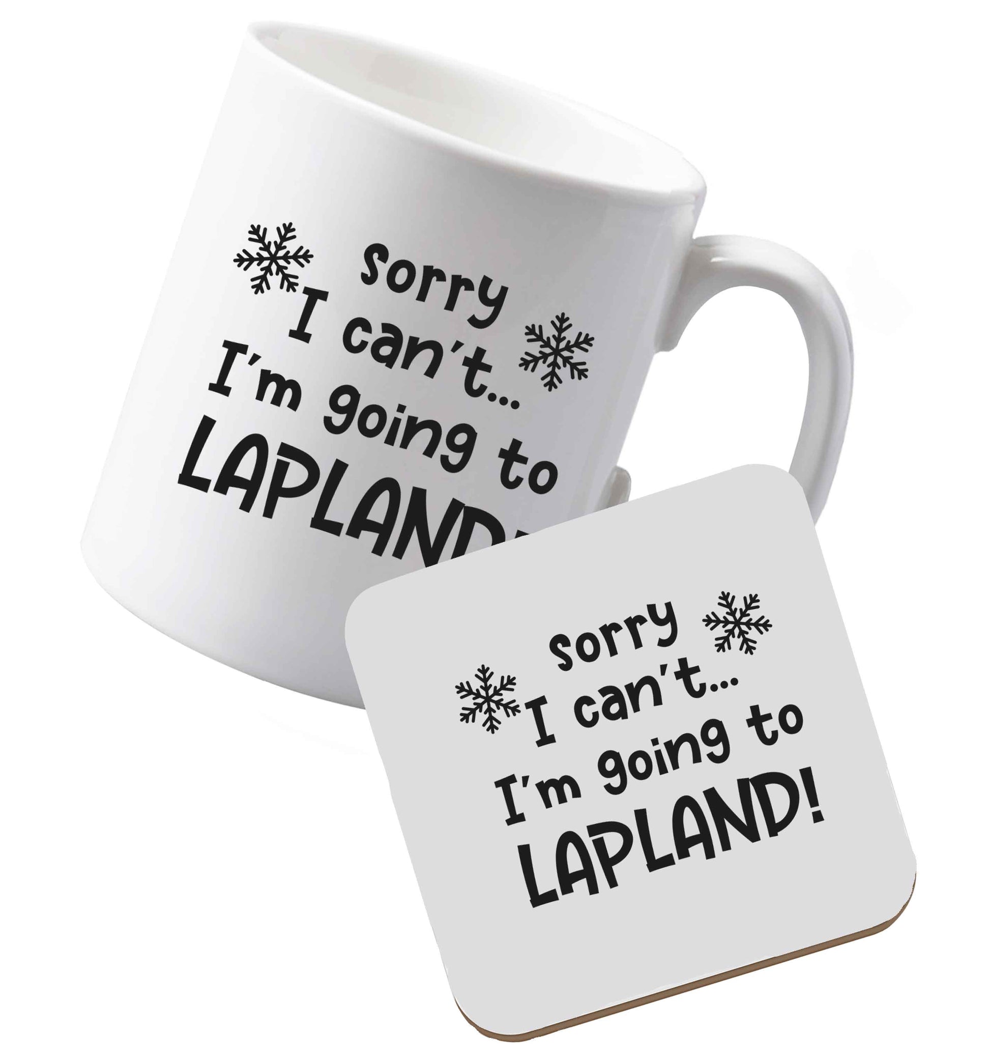 10 oz Ceramic mug and coaster Sorry I can't I'm going to Lapland both sides