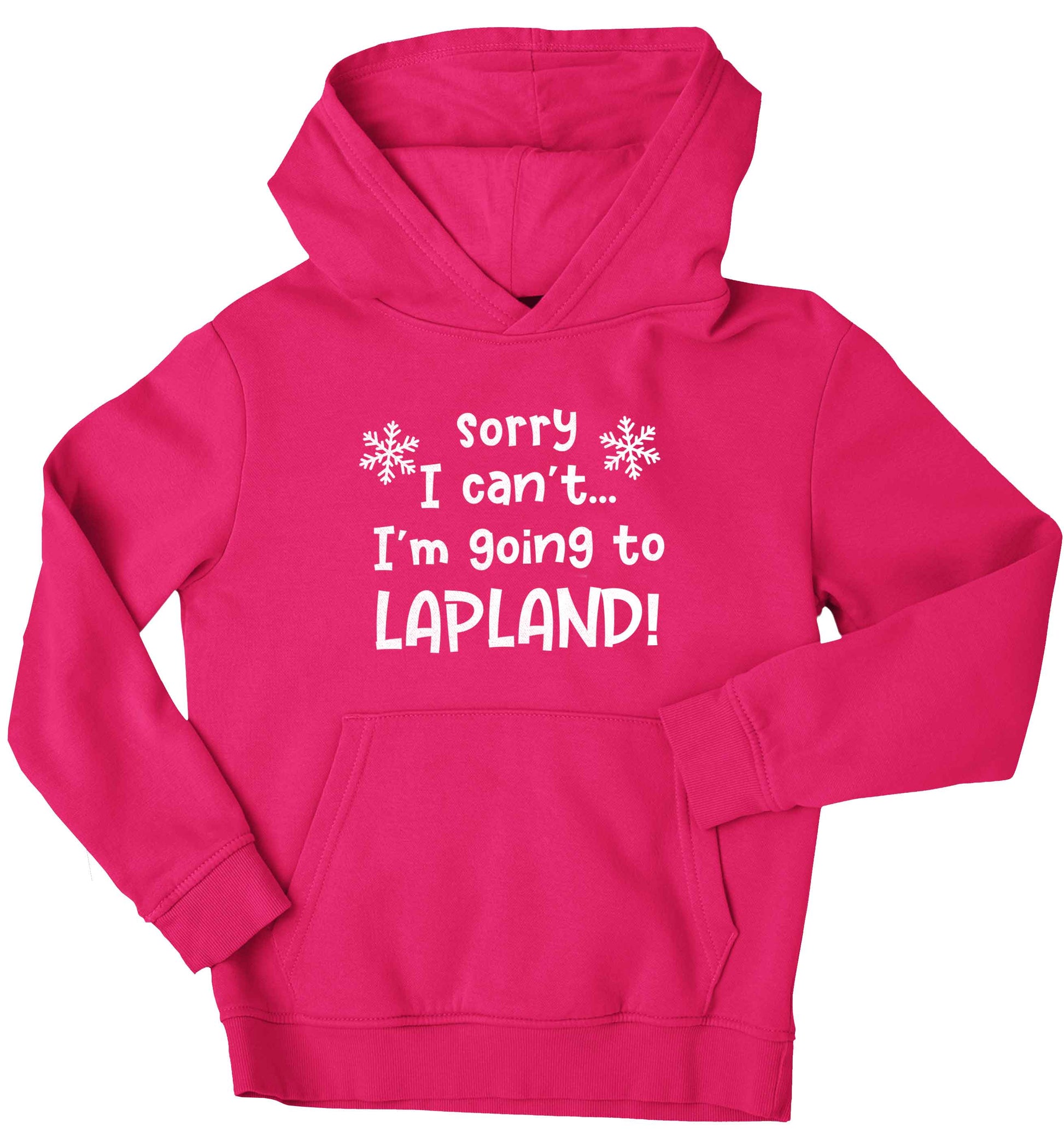 Sorry I can't I'm going to Lapland children's pink hoodie 12-13 Years