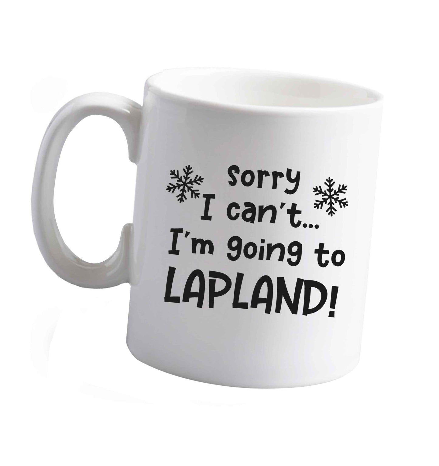 10 oz Sorry I can't I'm going to Lapland ceramic mug right handed