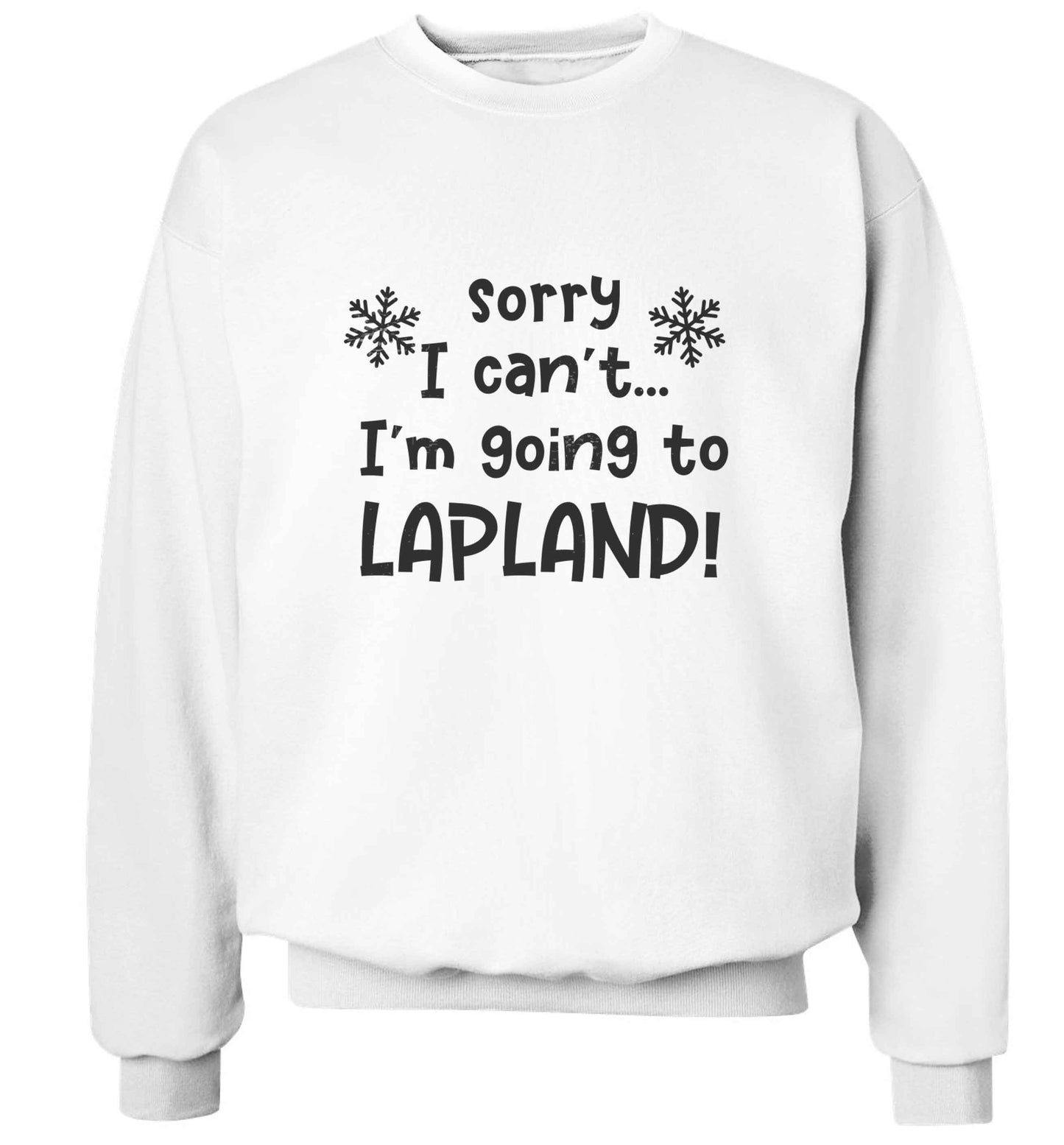 Sorry I can't I'm going to Lapland adult's unisex white sweater 2XL
