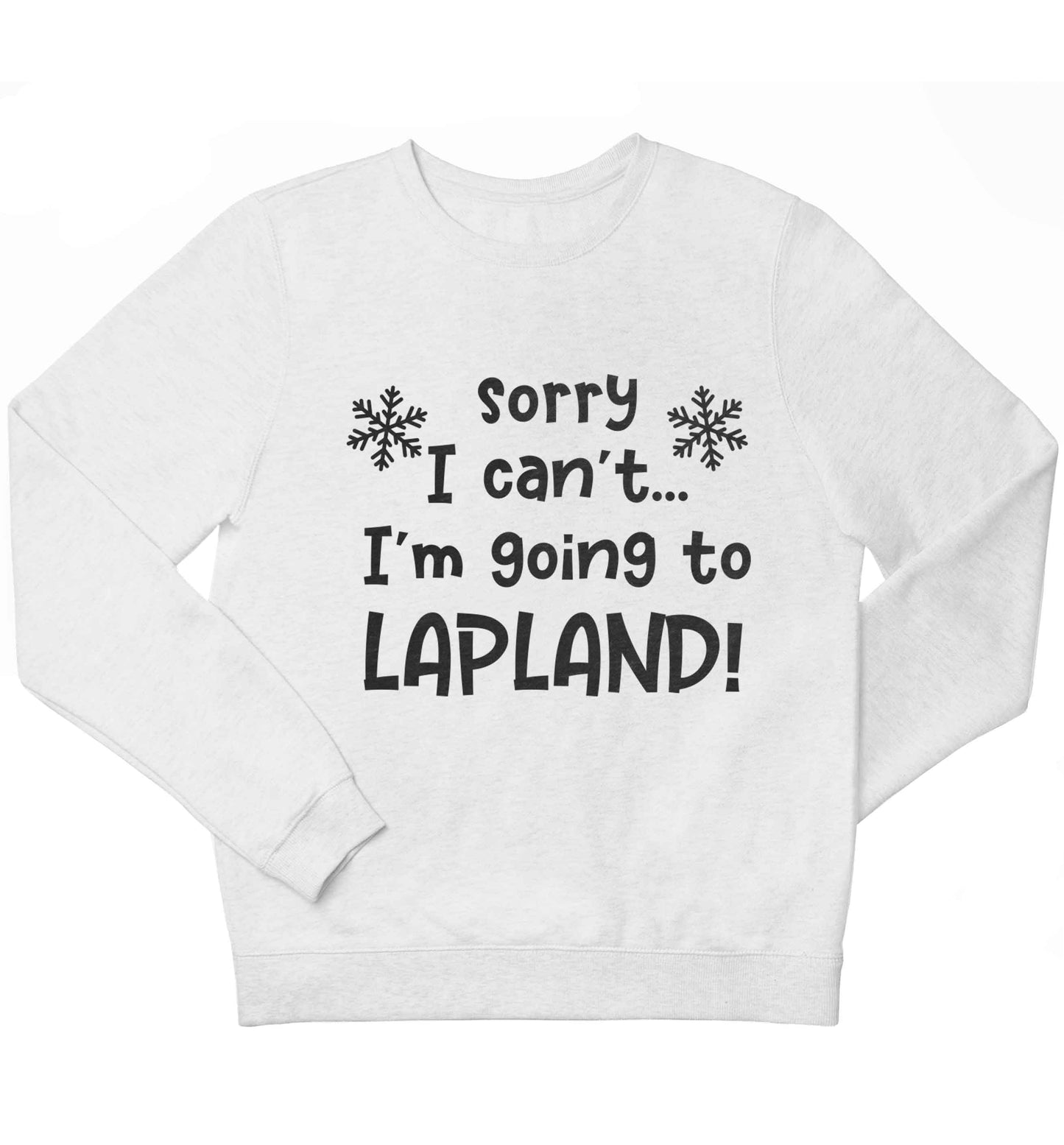 Sorry I can't I'm going to Lapland children's white sweater 12-13 Years