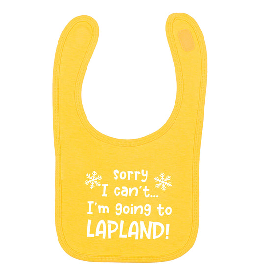 Sorry I can't I'm going to Lapland yellow baby bib