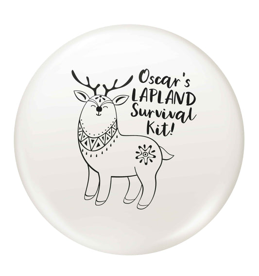Personalised Lapland Survival Kit small 25mm Pin badge