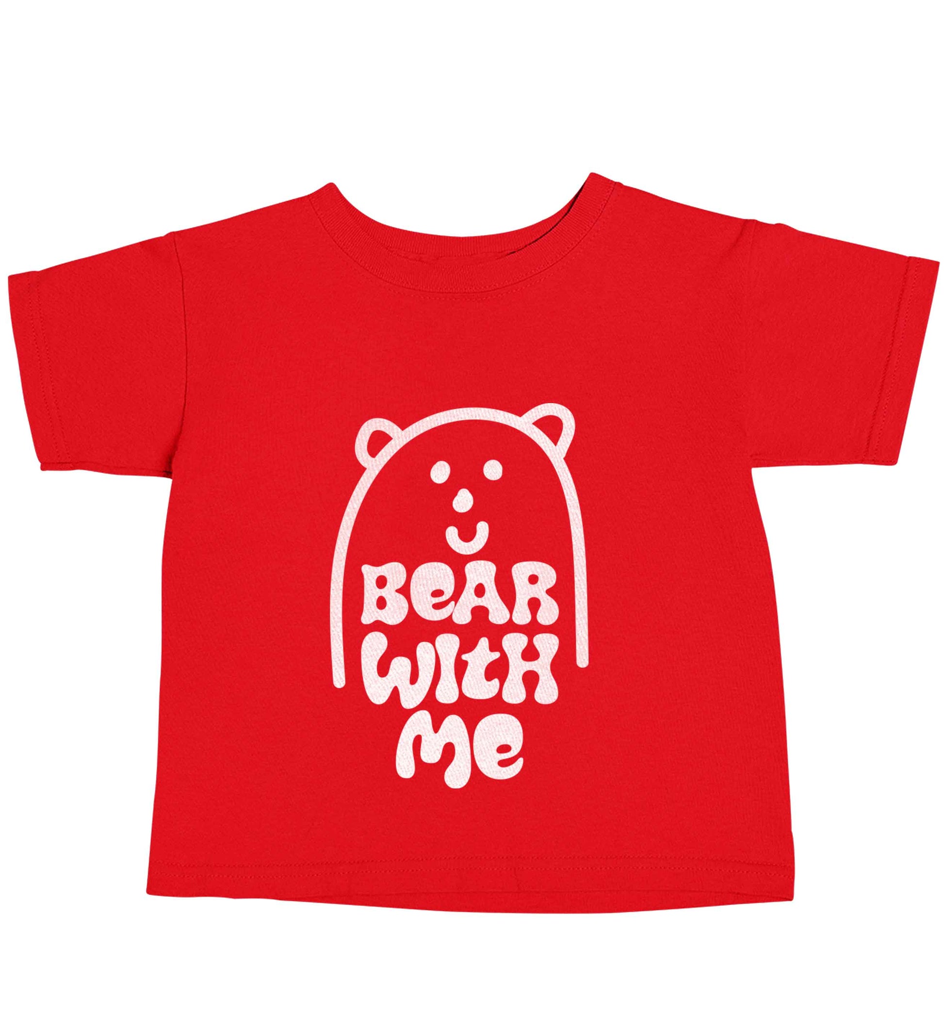 Bear With Me Kit red baby toddler Tshirt 2 Years