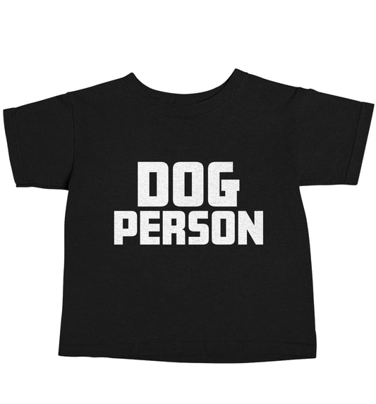 Dog Person Kit Black baby toddler Tshirt 2 years