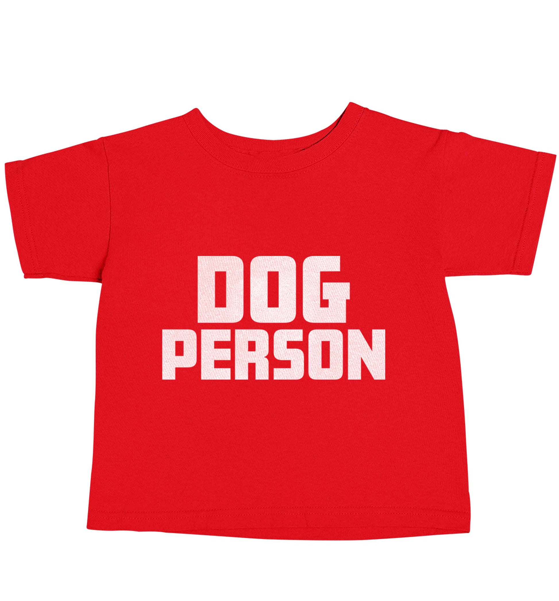 Dog Person Kit red baby toddler Tshirt 2 Years