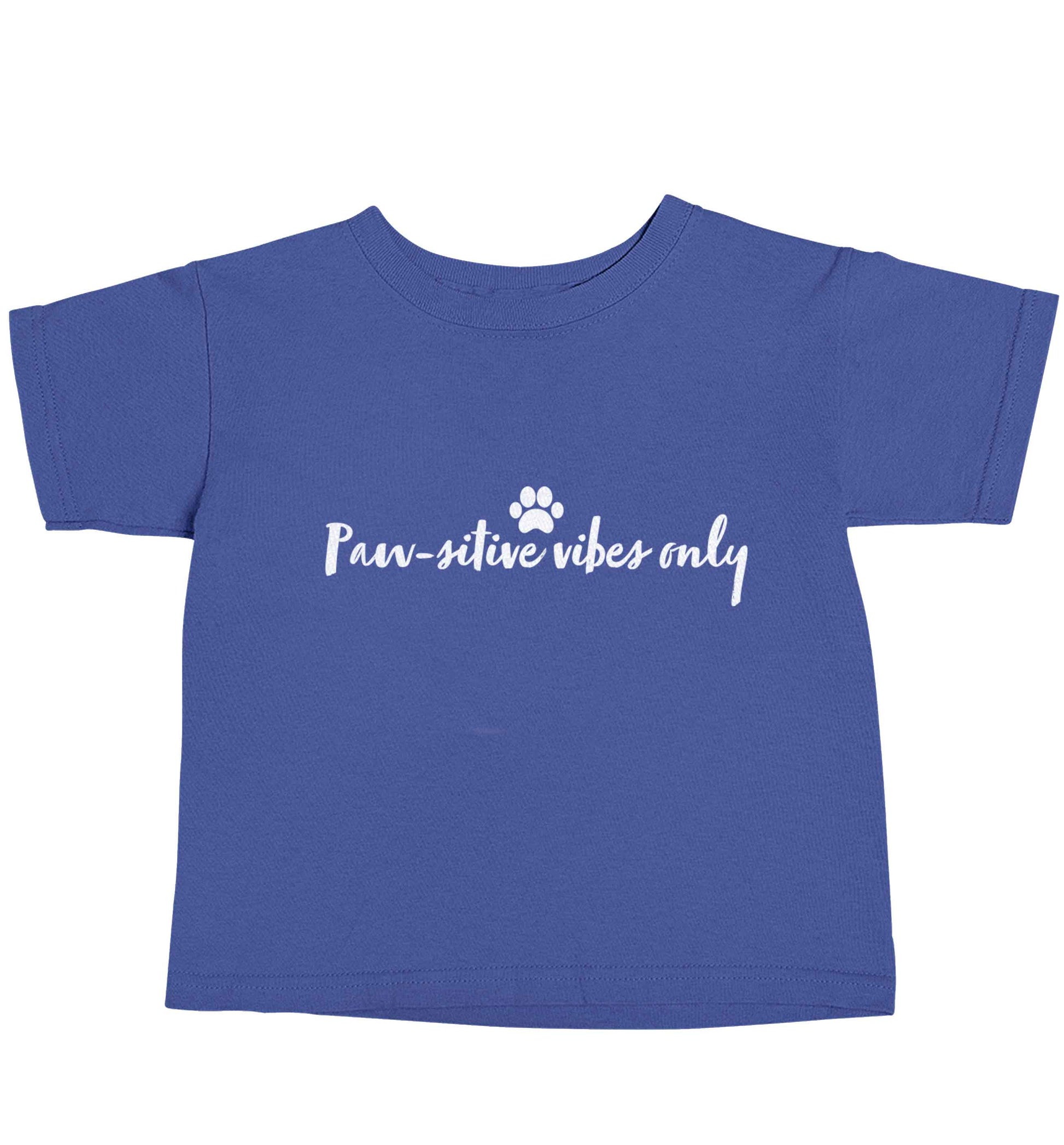 Pawsitive vibes only Kit blue baby toddler Tshirt 2 Years