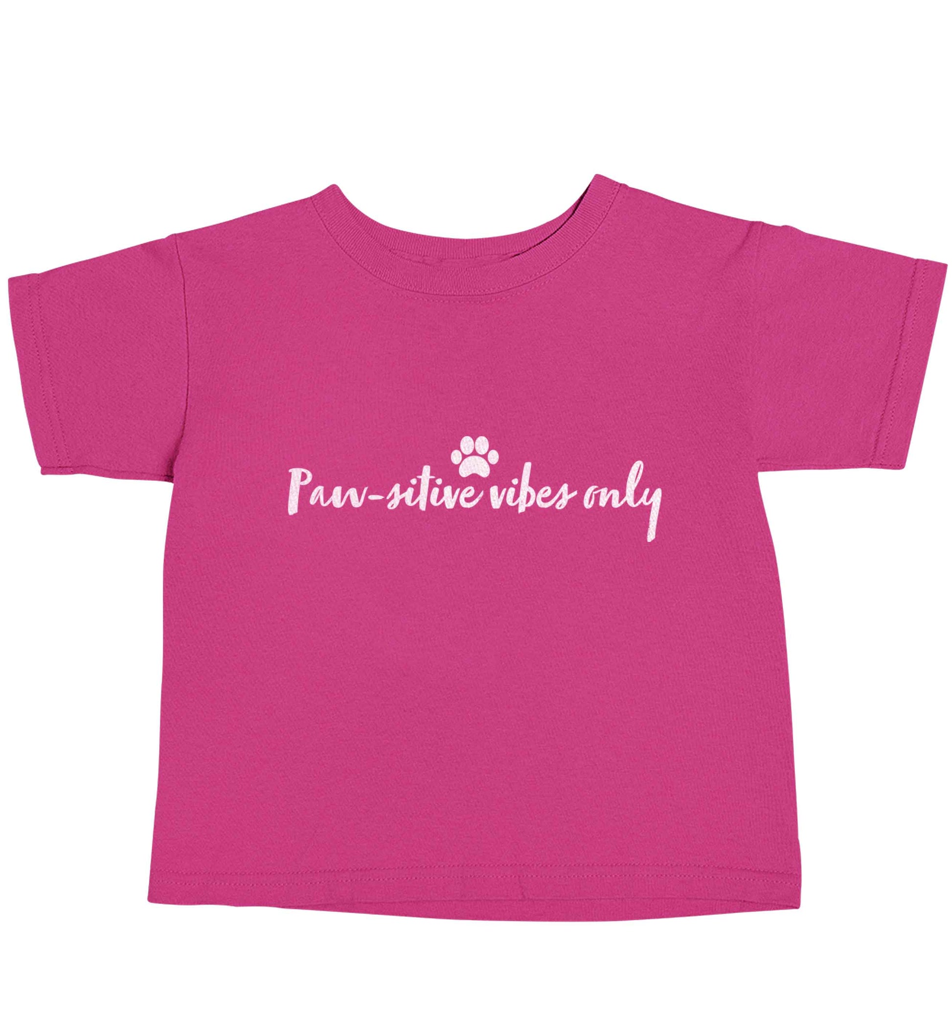 Pawsitive vibes only Kit pink baby toddler Tshirt 2 Years