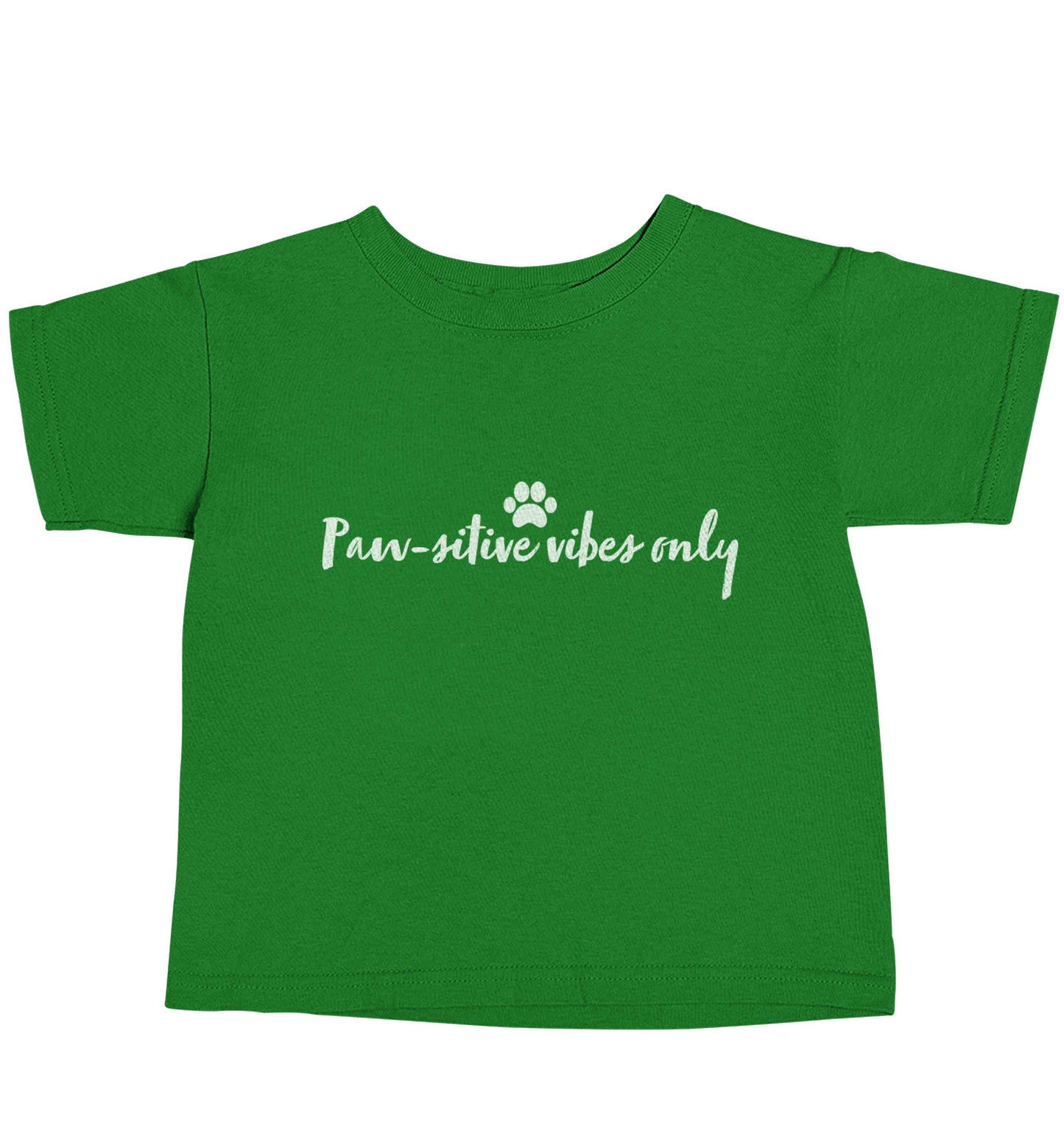 Pawsitive vibes only Kit green baby toddler Tshirt 2 Years