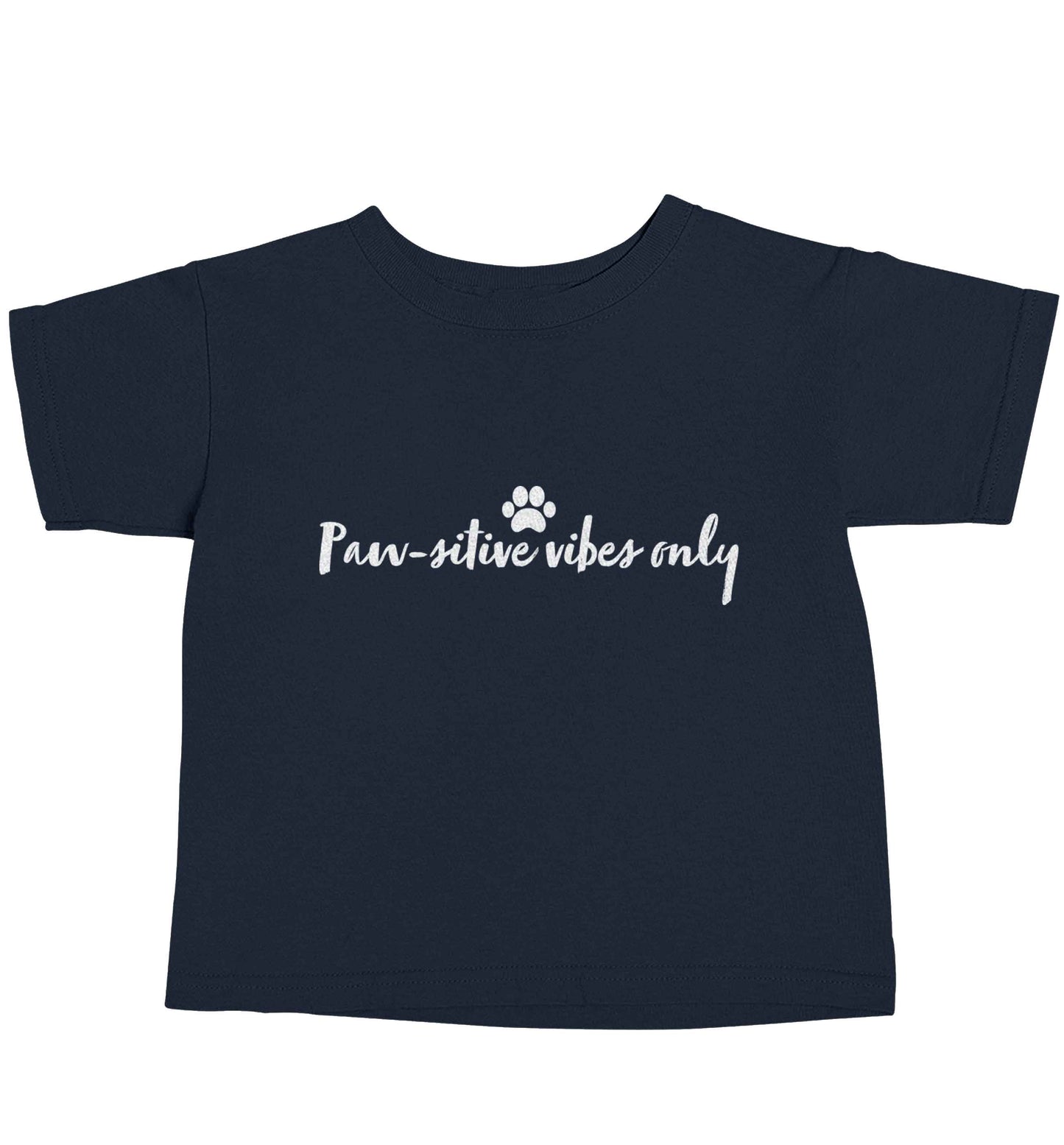Pawsitive vibes only Kit navy baby toddler Tshirt 2 Years