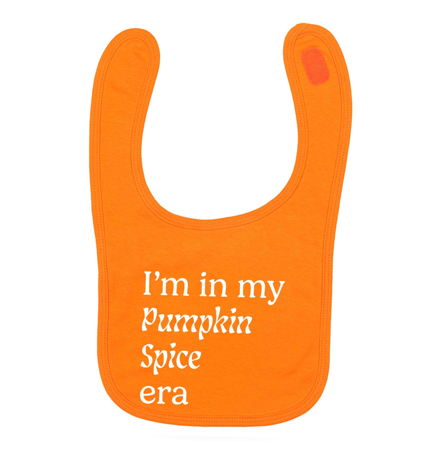 I'm in my pumpkin spice era Kit orange baby bib