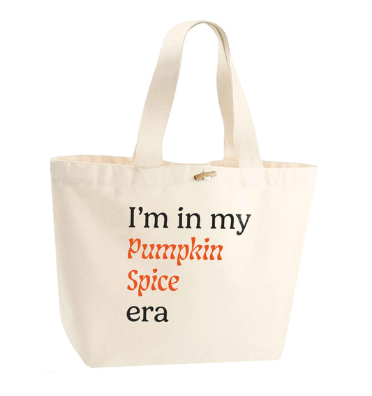 I'm in my pumpkin spice era Kit organic cotton premium tote bag with wooden toggle in natural