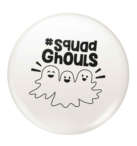 Squad ghouls Kit small 25mm Pin badge
