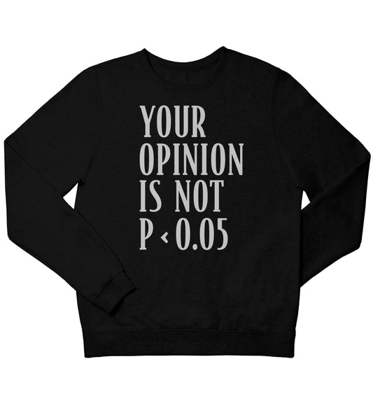 Your opinion is not P < 0.05children's black sweater 12-13 Years