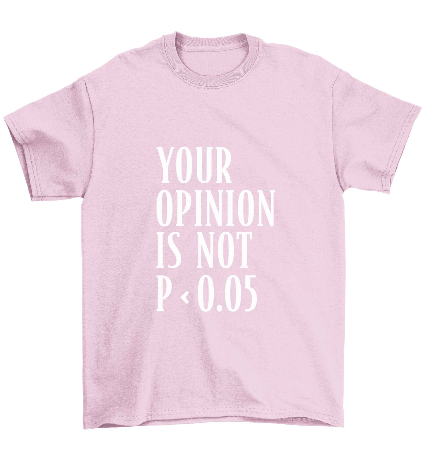 Your opinion is not P < 0.05Children's light pink Tshirt 12-13 Years