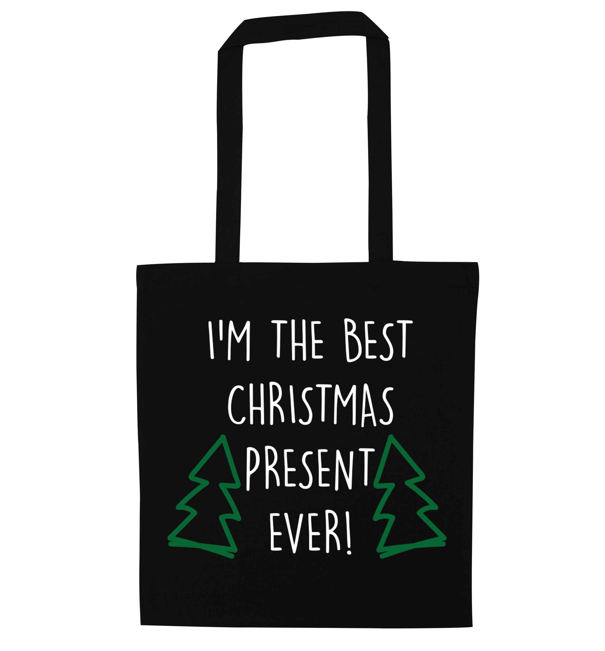 I'm the best Christmas present ever black tote bag