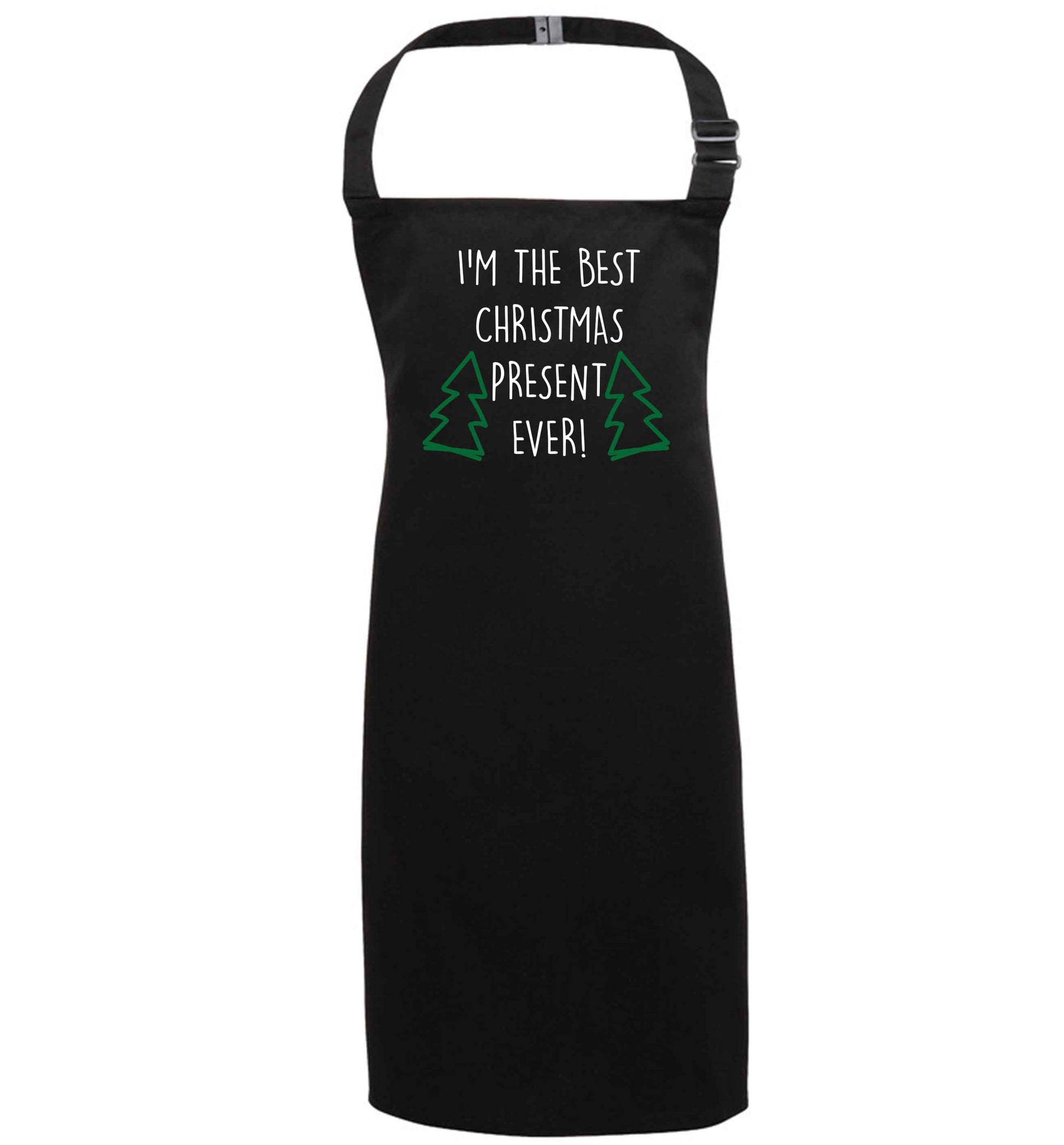 I'm the best Christmas present ever black apron 7-10 years