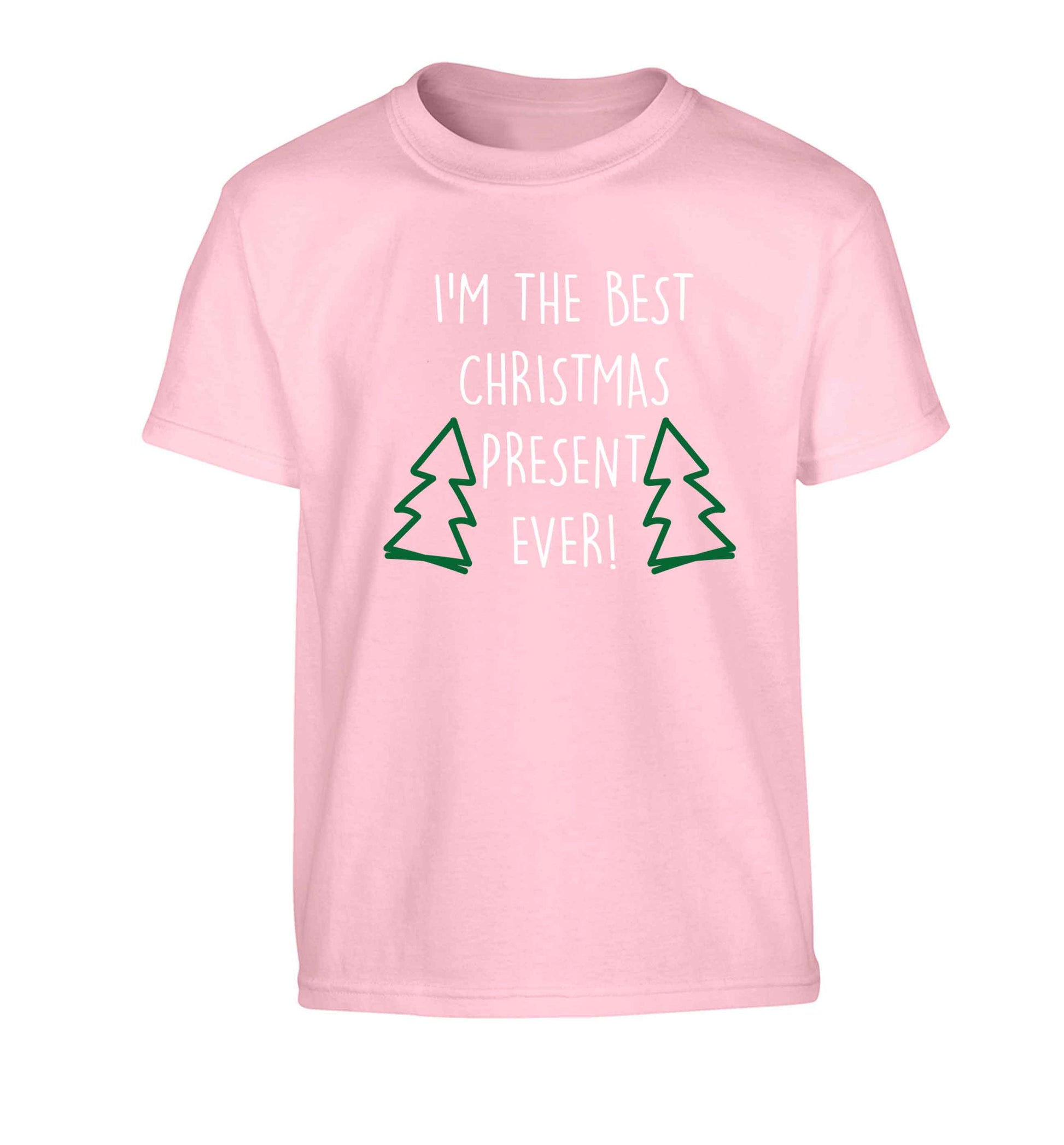 I'm the best Christmas present ever Children's light pink Tshirt 12-13 Years