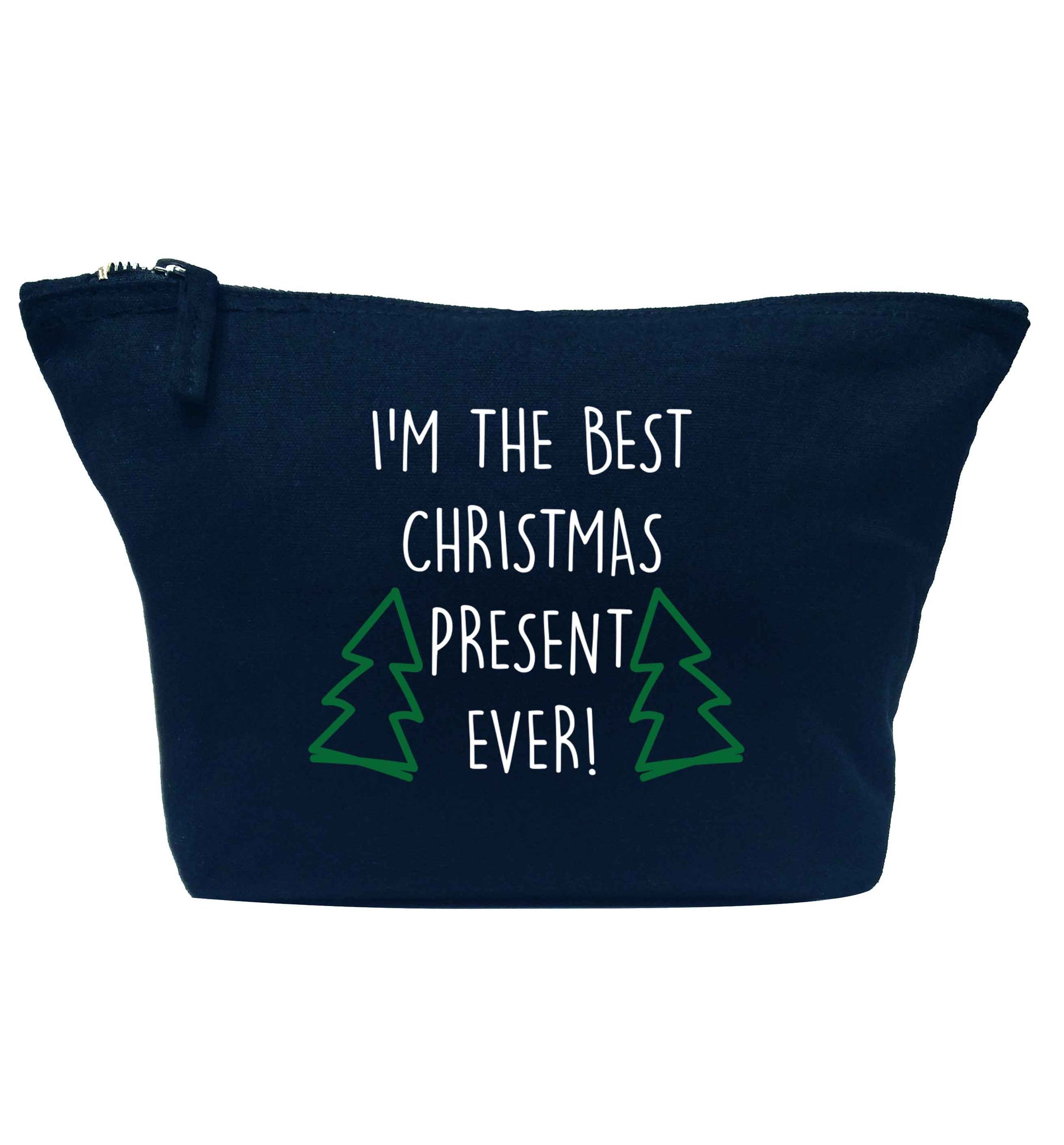 I'm the best Christmas present ever navy makeup bag