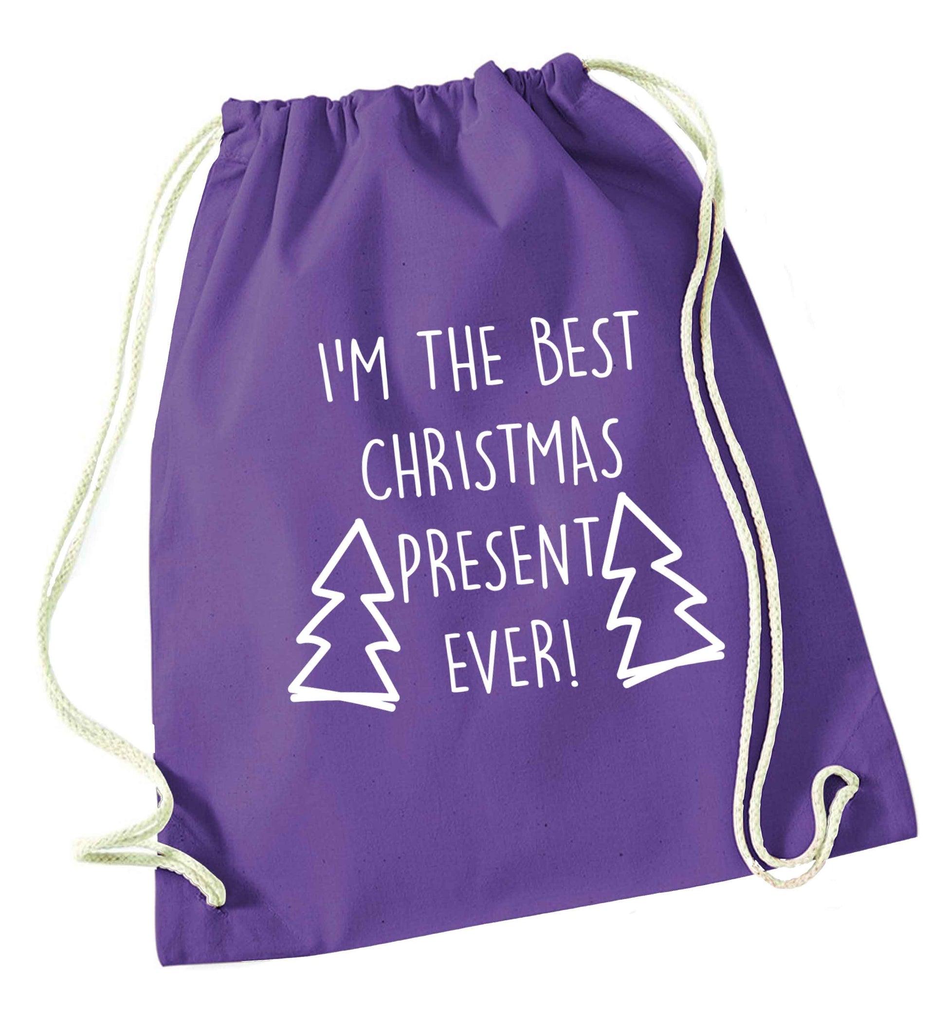 I'm the best Christmas present ever purple drawstring bag