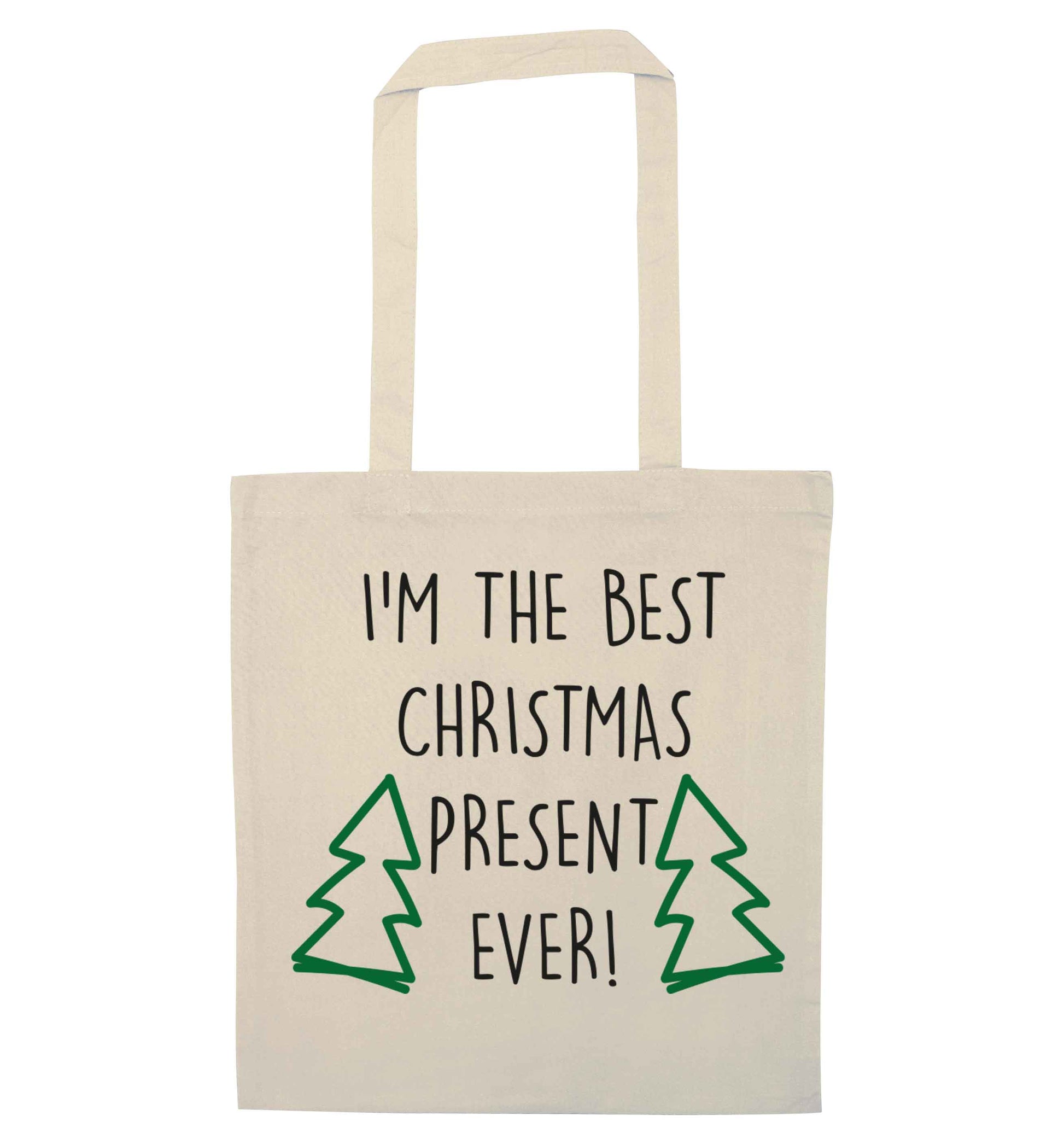 I'm the best Christmas present ever natural tote bag