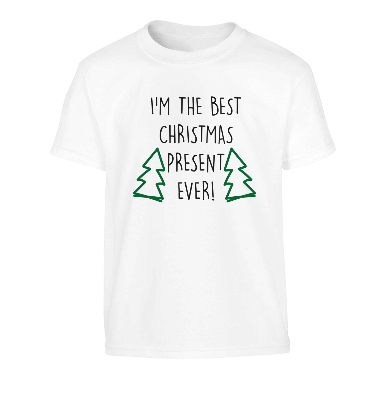 I'm the best Christmas present ever Children's white Tshirt 12-13 Years